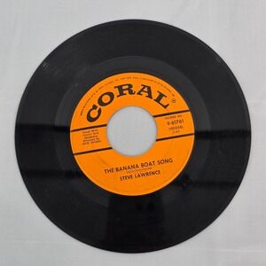 Steve Lawrence‎ The Banana Boat Song Long Before I Knew You Coral 45 RPM 9-61761